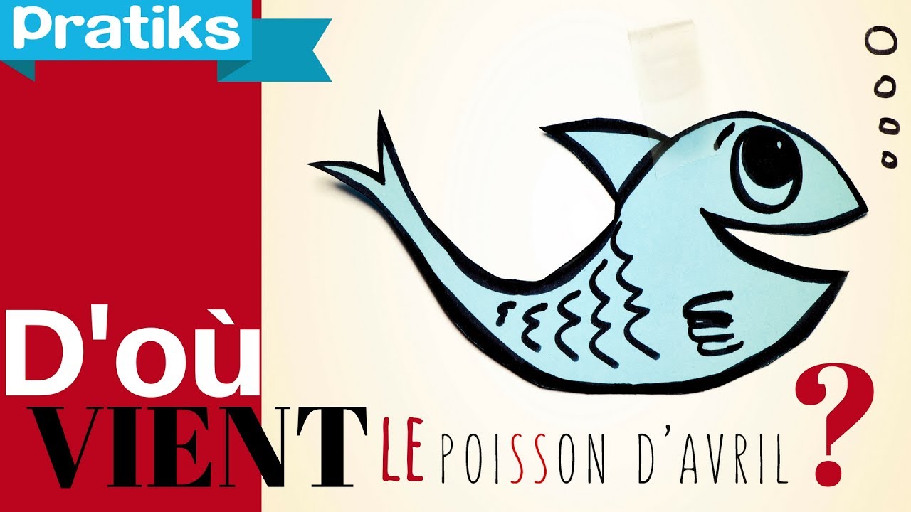 D'où vient le poisson d'Avril ?